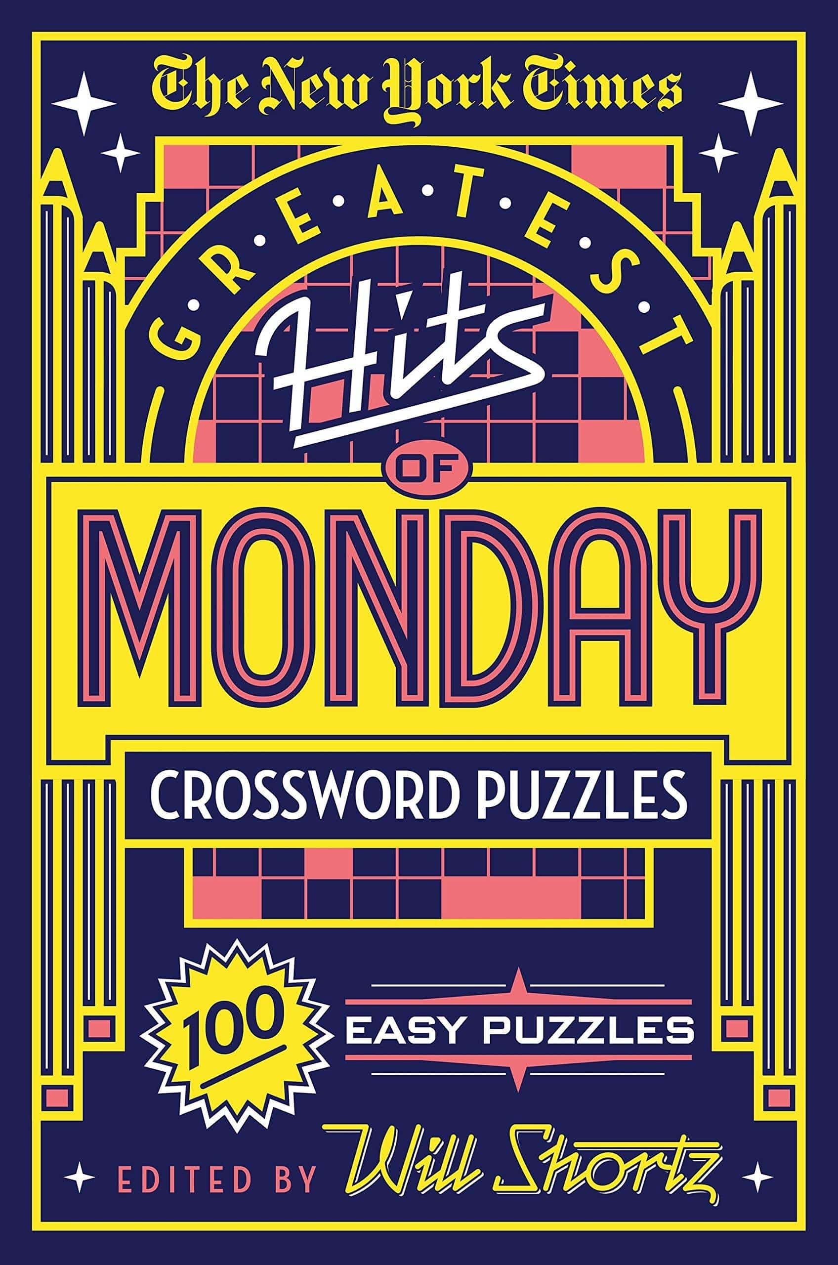 The New York Times Greatest Hits of Monday Crossword Puzzles - SureShot Books Publishing LLC