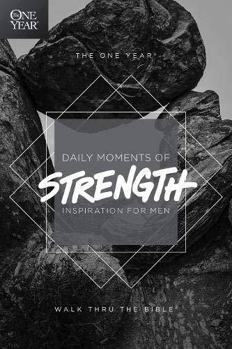 The One Year Daily Moments Of Strength: Inspiration For Men - SureShot Books Publishing LLC