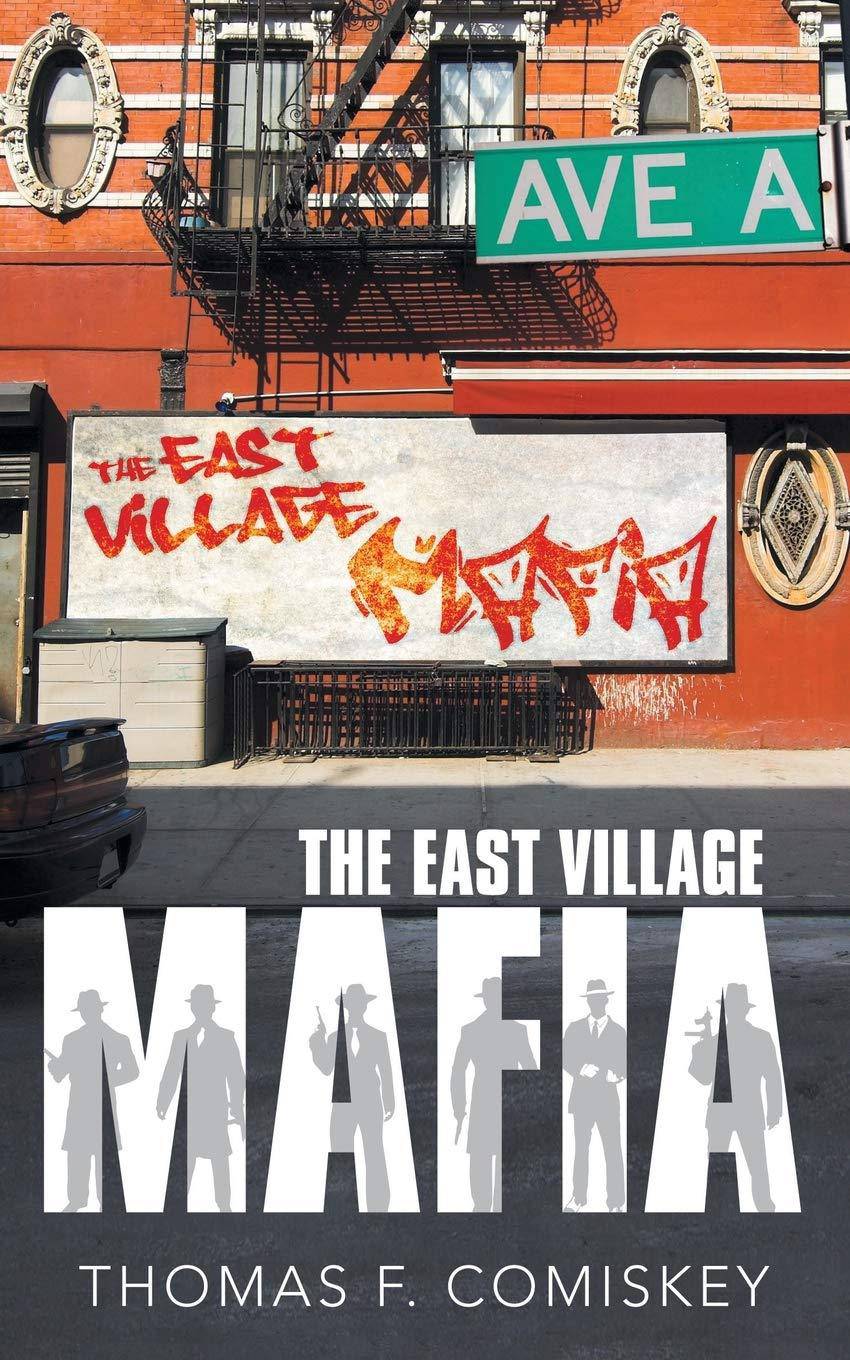 The East Village Mafia - SureShot Books Publishing LLC