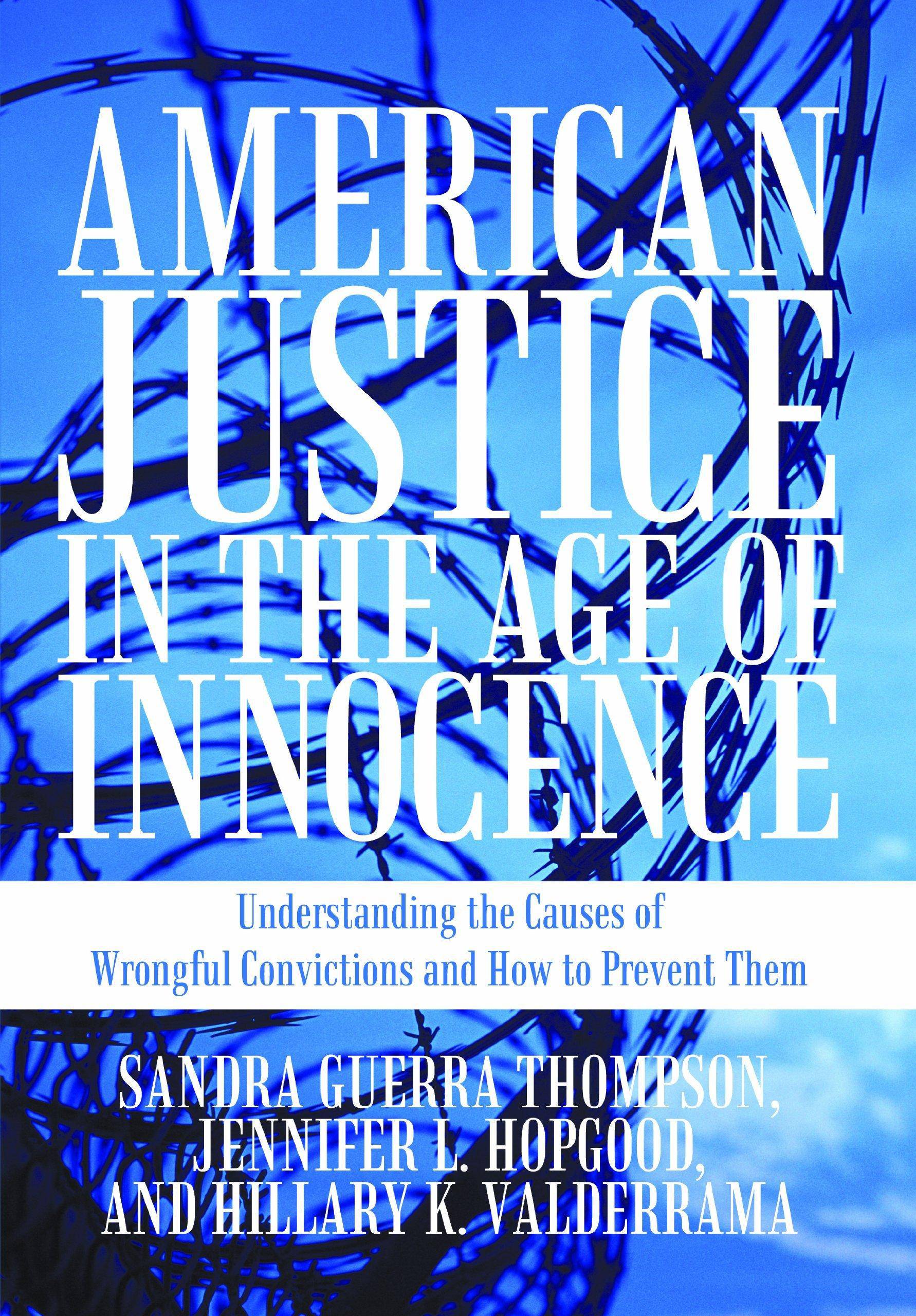 American Justice in the Age of Innocence: Understanding the Caus - SureShot Books Publishing LLC