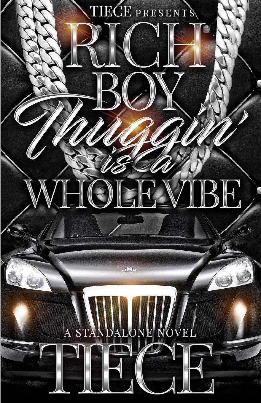 Rich Boy Thuggin Is A Whole Vibe - SureShot Books Publishing LLC