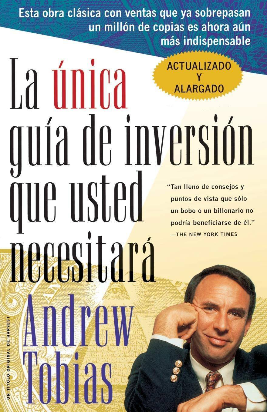 Only Investment Guide You'll Ever Need (Spanish Edition) - SureShot Books Publishing LLC