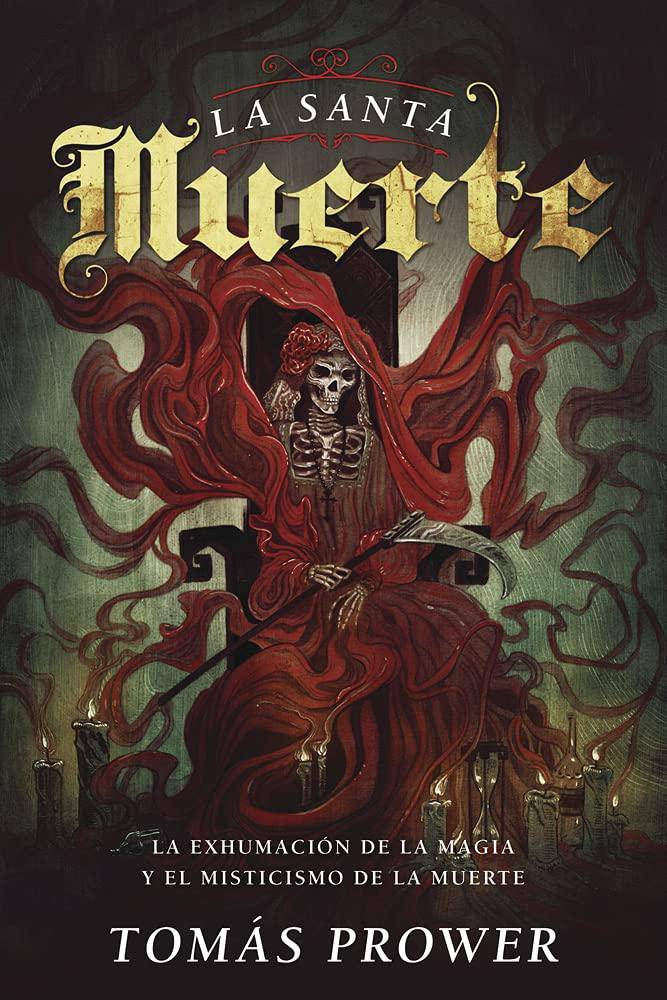 La Santa Muerte (Spanish Edition) - SureShot Books Publishing LLC