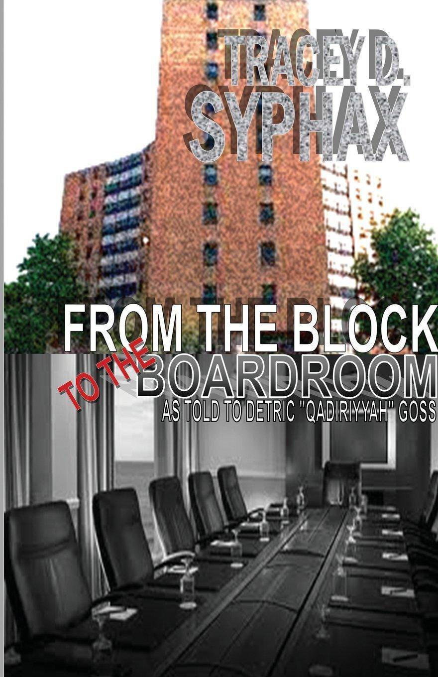From The Block to the Boardroom - SureShot Books Publishing LLC