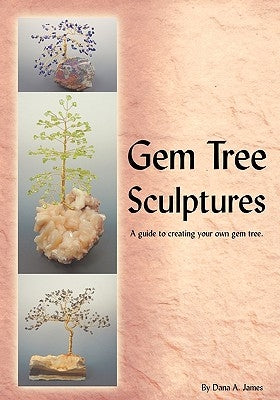 Paperback book titled "Gem Tree Sculptures: A Guide to Creating Your Own Gem Tree" by Trafford Publishing, with cover art visible.