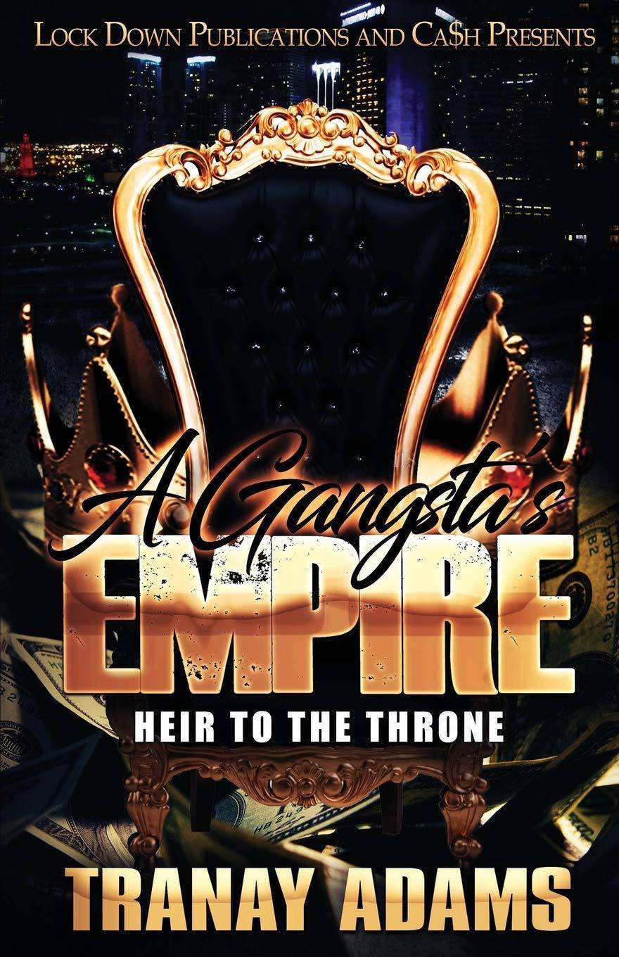 A Gangsta's Empire - SureShot Books Publishing LLC