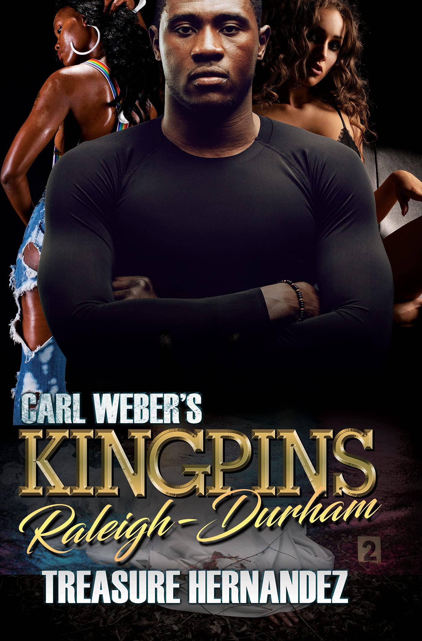 Carl Weber's Kingpins: Raleigh-Durham - SureShot Books Publishing LLC