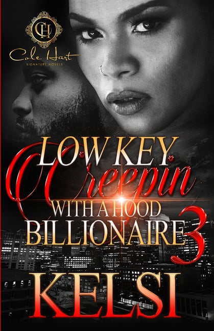 Lowkey Creepin' With A Hood Billionaire 3: The Finale - SureShot Books Publishing LLC