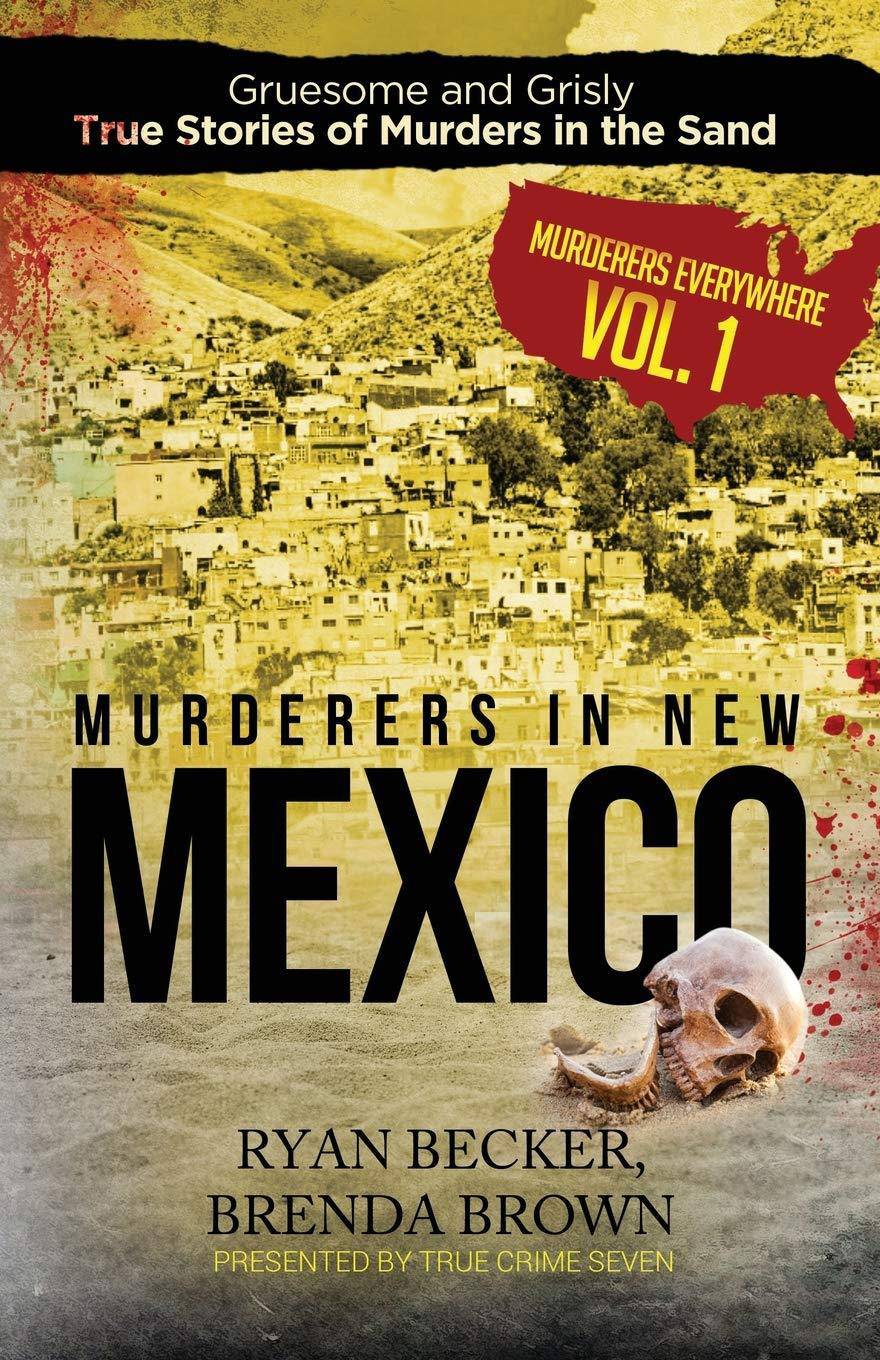 Murderers in New Mexico - SureShot Books Publishing LLC