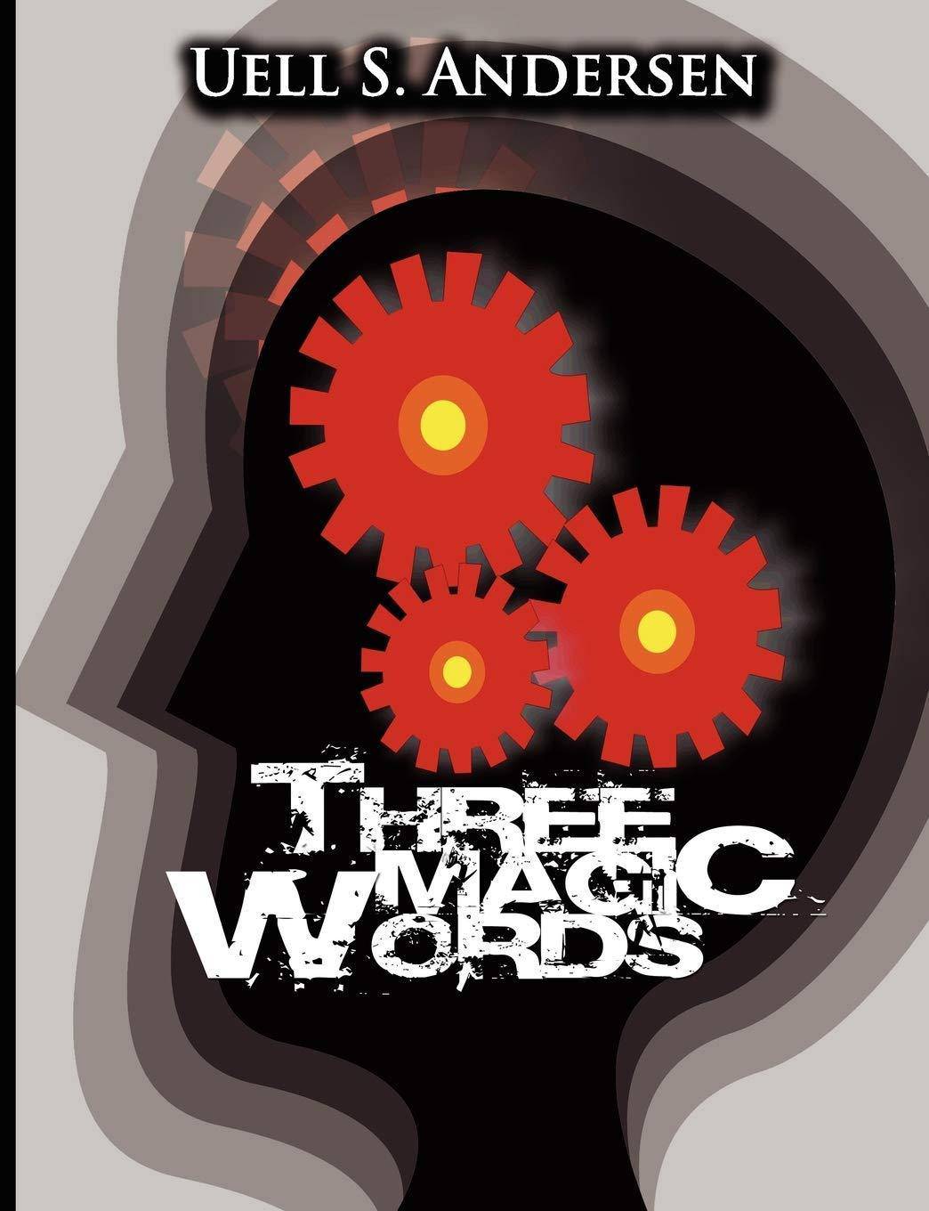 Three Magic Words - SureShot Books Publishing LLC