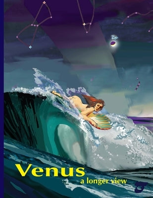 Paperback of "Venus, a longer view" by Universal Workshop, featuring the book cover with artwork and title on the front.