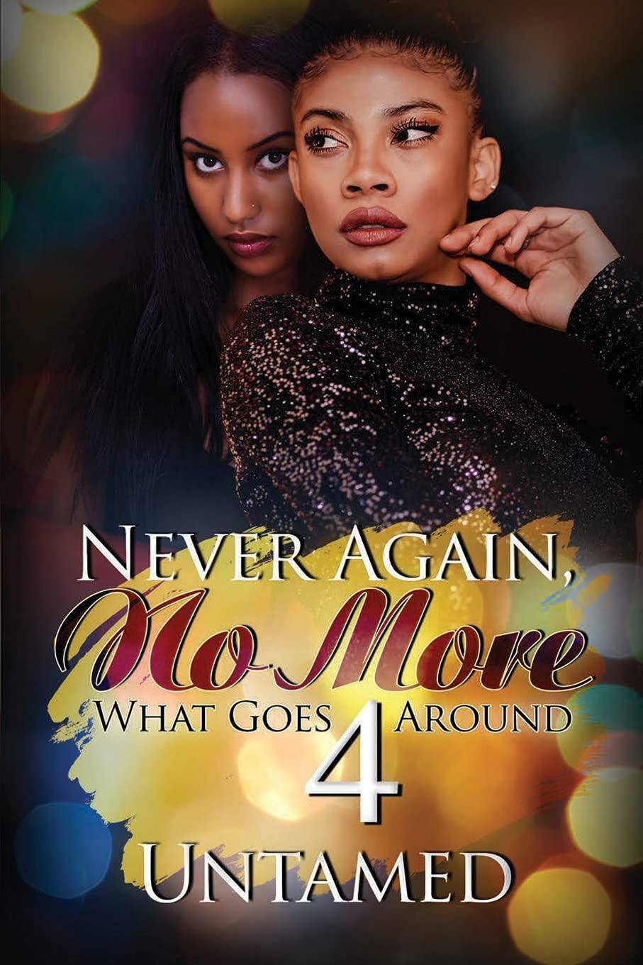 Never Again, No More 4 - SureShot Books Publishing LLC