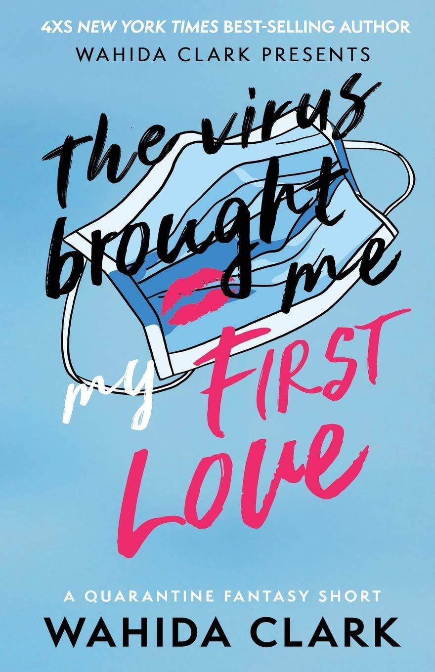 The Virus Brought Me My First Love - SureShot Books Publishing LLC