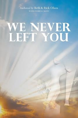 Cover of the We Never Left You paperback novel featuring abstract artwork and the title in bold lettering.