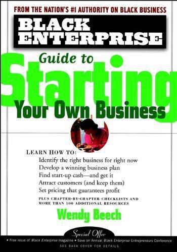 Black Enterprise Guide To Starting Your Own Business - SureShot Books Publishing LLC