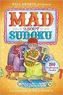 Will Shortz Presents Mad for Sudoku: 200 Challenging Puzzles Games-Puzzles-Word Games Will Shortz