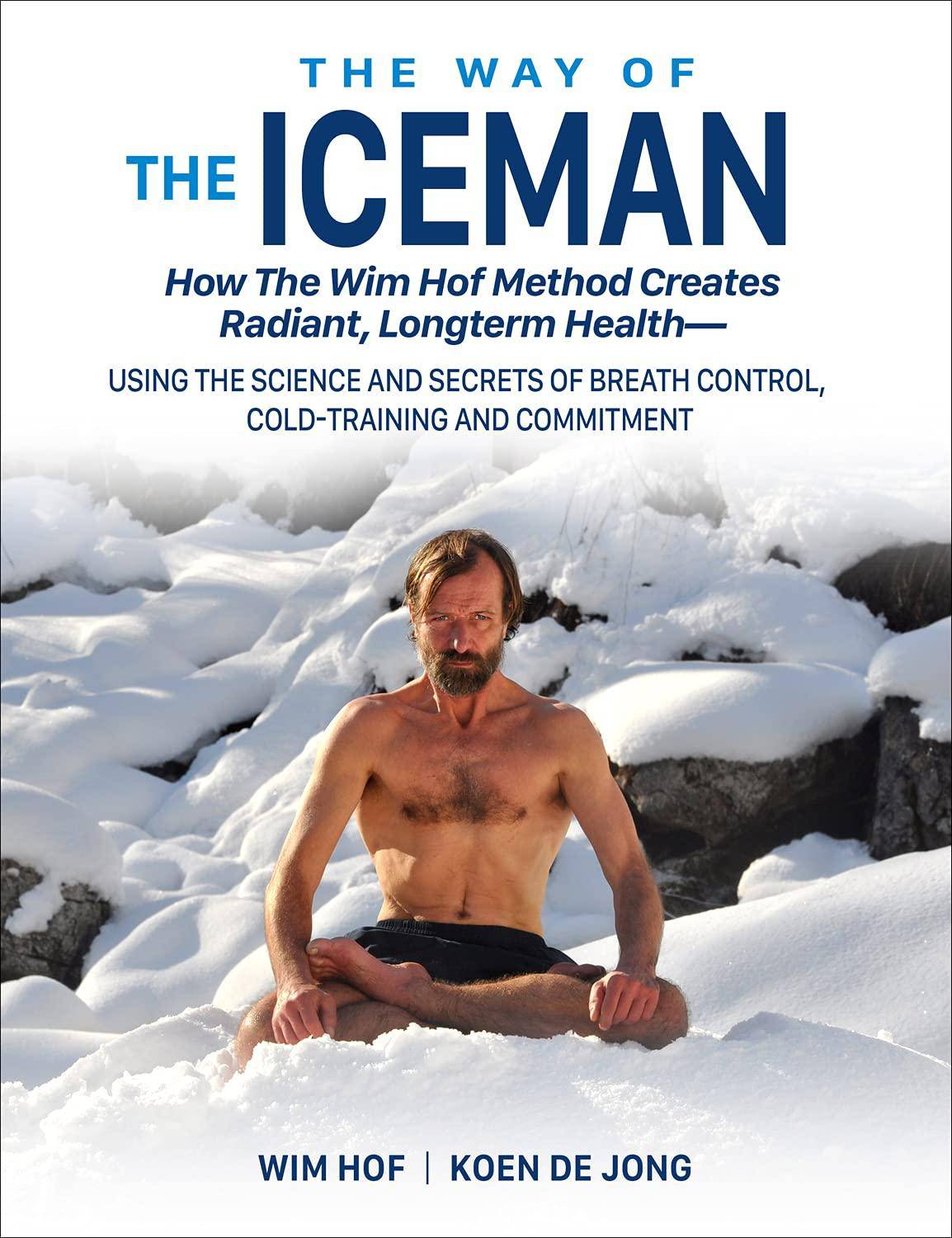 The Way of The Iceman - SureShot Books Publishing LLC