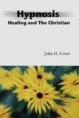 Paperback book titled "Hypnosis Healing and the Christian" by Wipf & Stock Publishers, featuring a cover with religious and healing themes.