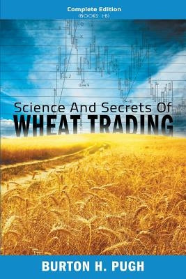 Paperback book titled "Science and Secrets of Wheat Trading" by Snowball Publishing, showing the complete edition cover with wheat imagery.