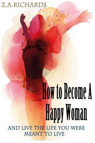 How to Become a Happy Woman - SureShot Books Publishing LLC