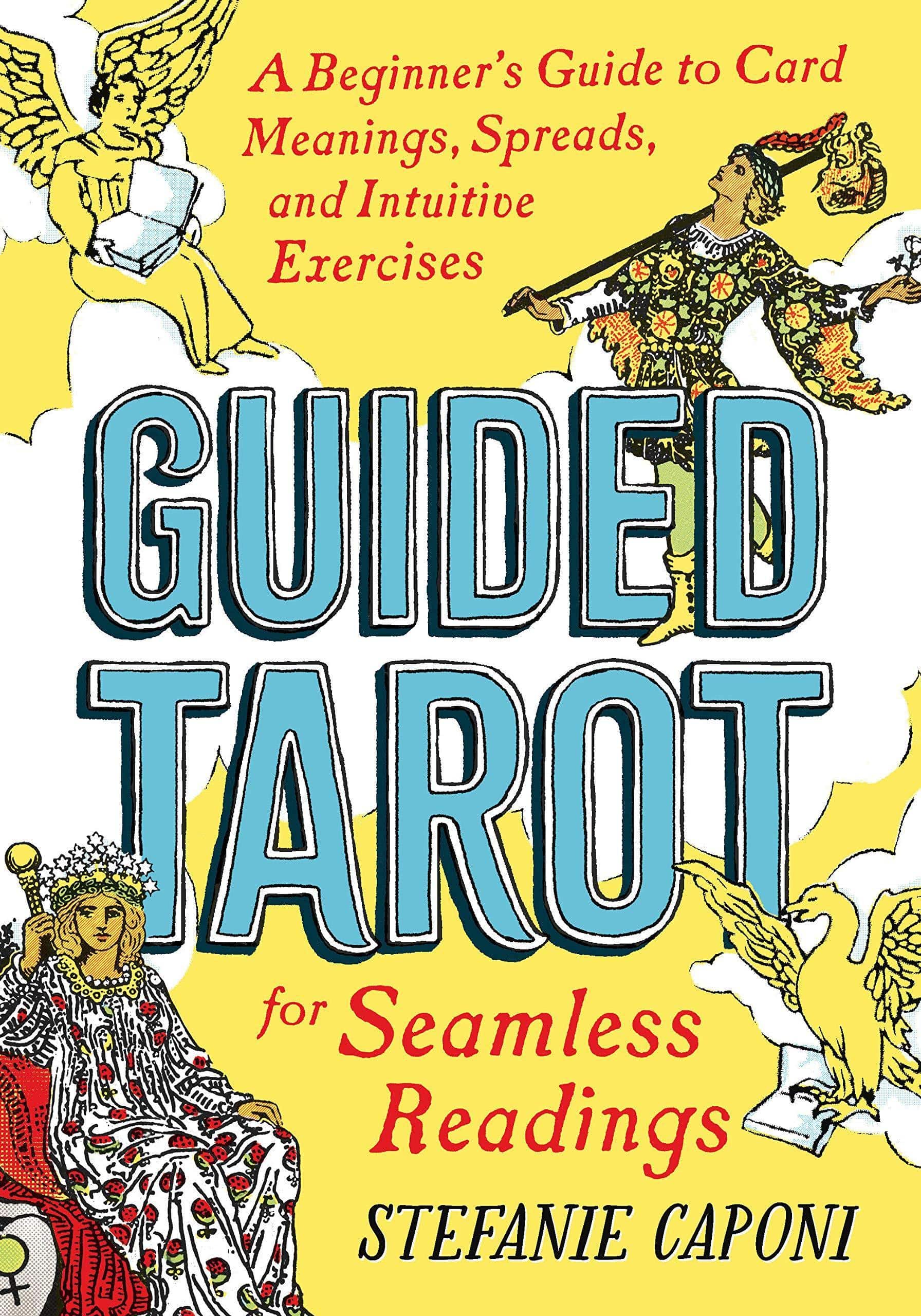 Guided Tarot: A Beginner's Guide to Card Meanings, Spreads, and Intuitive Exercises for Seamless Readings - SureShot Books Publishing LLC